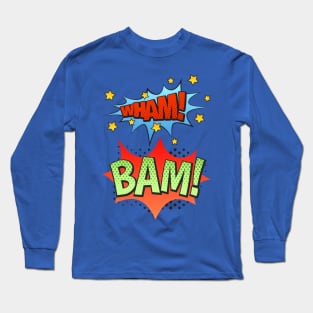 WHAM! BAM! Long Sleeve T-Shirt